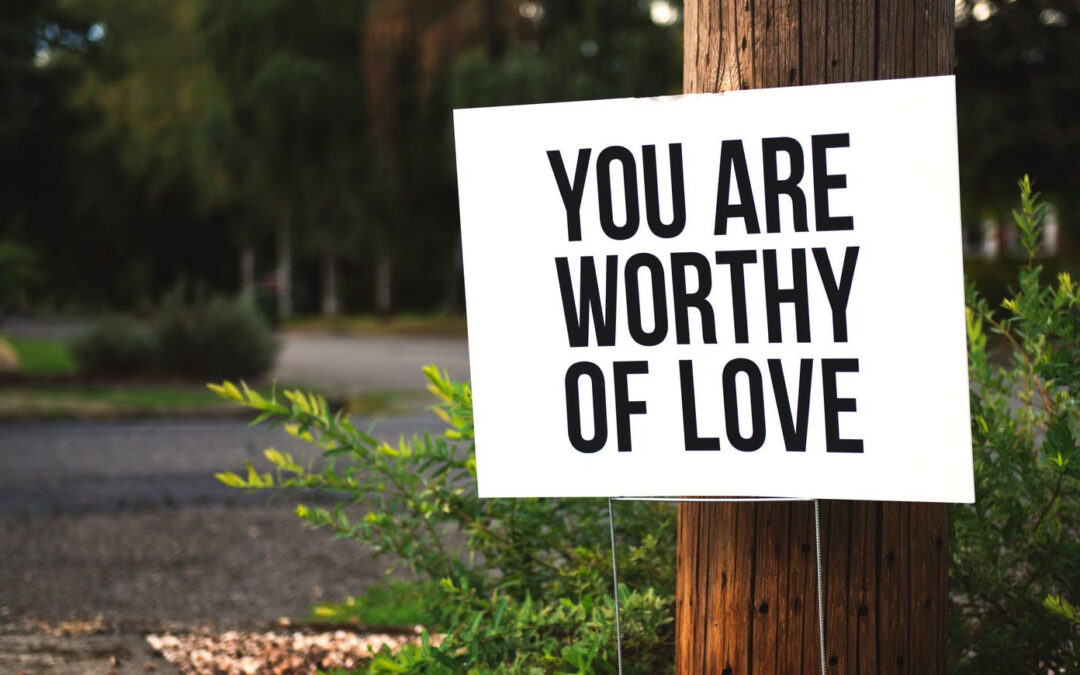 you are worthy sign